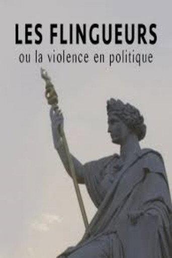 Les flingueurs, ou la violence en politique (2016) poster