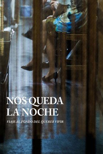 Nos queda la noche (un viaje al querer vivir) (2021) poster