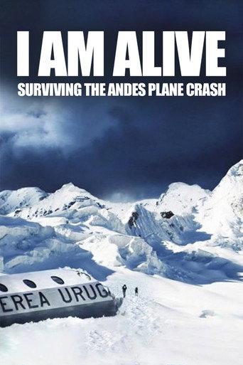 I Am Alive: Surviving the Andes Plane Crash (2010) poster
