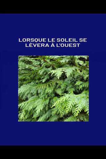 Lorsque le soleil se lèvera à l'ouest () poster