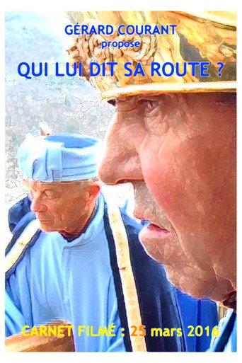 Qui lui dit sa route ? (2016) poster