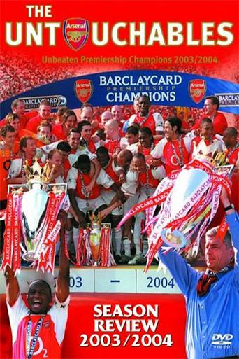 Arsenal Season Review 2003/2004: The Untouchables (2004) poster