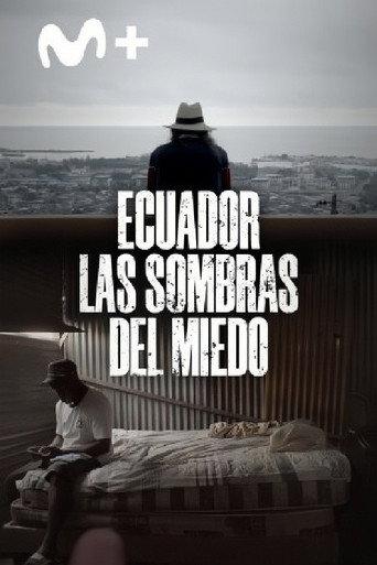 Ecuador: las sombras del miedo (2025) poster