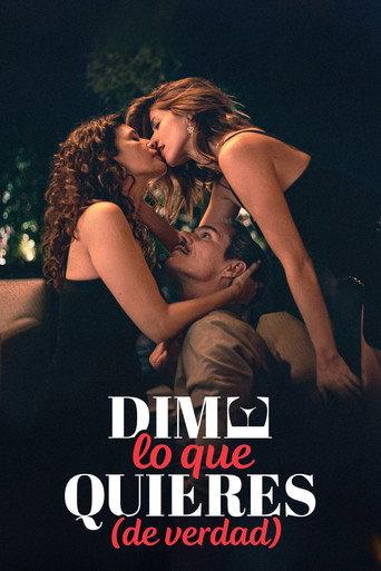 Dime lo que quieres (de verdad) (2023) poster