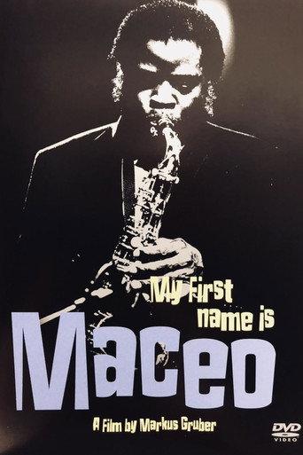 Maceo Parker: My First Name Is Maceo (1996) poster