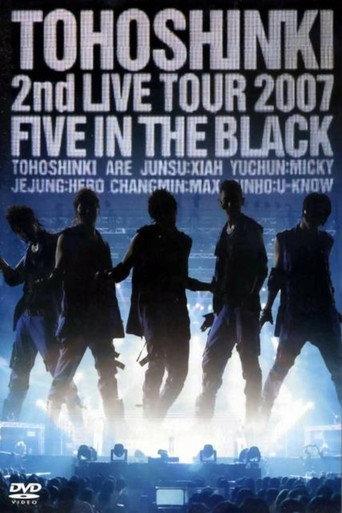 TOHOSHINKI 2nd LIVE TOUR 2007 FIVE IN THE BLACK (2007) poster