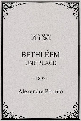 Bethléem, une place (1897) poster