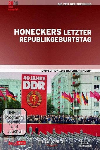 He Who Comes Too Late... Eriche Honecker's Final Anniversary Celebration (2004) poster