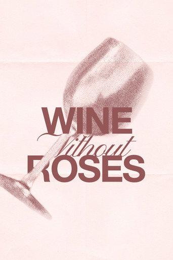 Wine Without Roses () poster