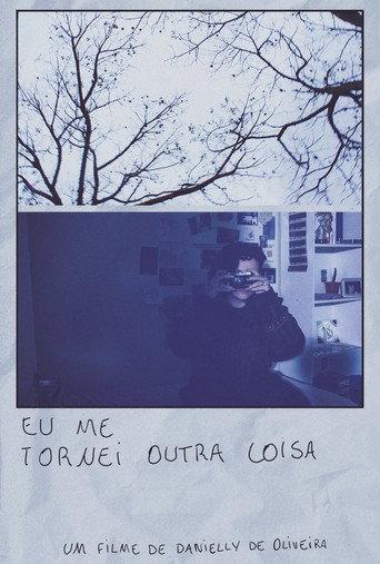 Eu me tornei outra coisa (2024) poster
