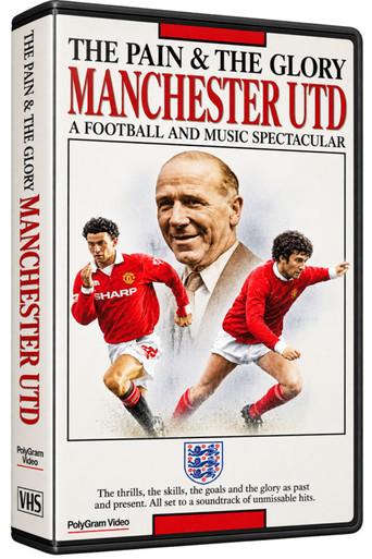 Manchester United F.C. - The Pain and the Glory (1995) poster