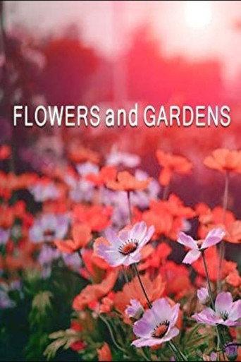 Flowers and Gardens (2018) poster