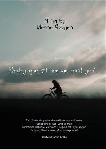 DADDY, YOU STILL LOVE ME, DON’T YOU? (2025) poster