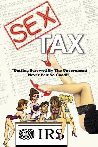 Sex Tax: Based on a True Story (2010) poster