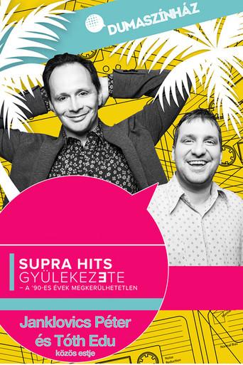 Supra hits gyülekezete - Janklovics Péter és Tóth Edu közös estje (2021) poster
