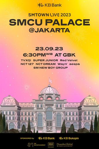SMTOWN LIVE | 2023: SMCU Palace in Jakarta (2023) poster
