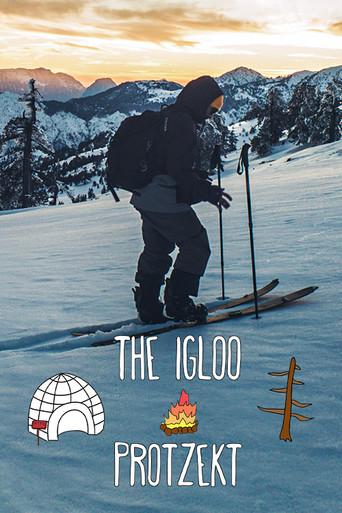 The Igloo Protzekt - 2 Weeks of Pure Outdoors in Vasilitsa (2018) poster