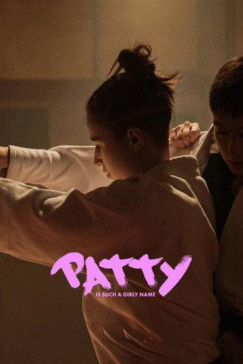 Patty Is Such a Girly Name (2025) poster