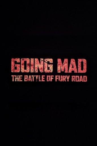 Going Mad: The Battle of Fury Road (2017) poster