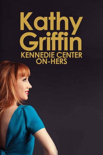 Kathy Griffin: Kennedie Center On-Hers (2013) poster