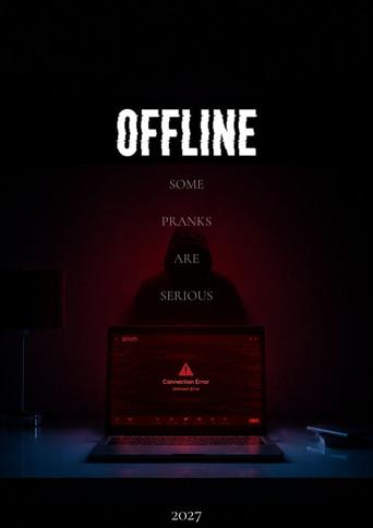 Offline: Some Pranks Are Serious (2027) poster