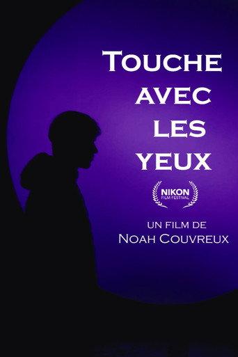 Touche avec les yeux () poster