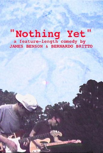 Nothing Yet () poster