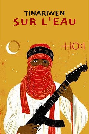 Tinariwen on the Water (2013) poster
