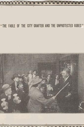 The Fable of the City Grafter and the Unprotected Rubes (1915) poster