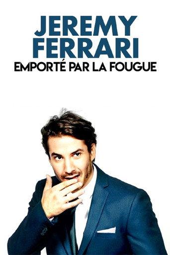 Jérémy Ferrari - Emporté par la fougue (2018) poster