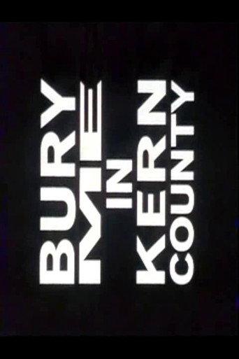 Bury Me in Kern County (1998) poster