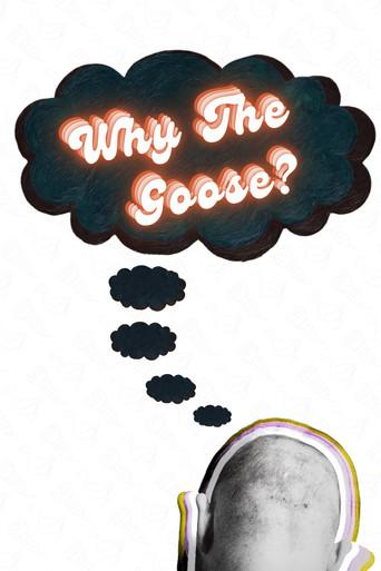 Why the Goose?: The Making of Auteur () poster