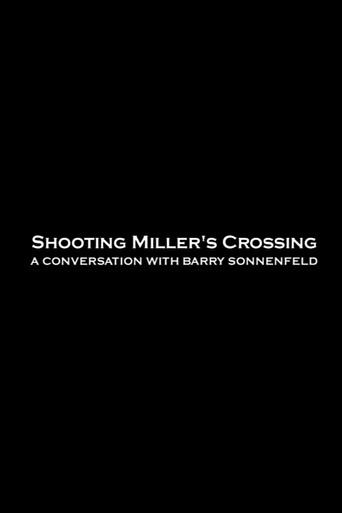 Shooting 'Miller's Crossing': A Conversation with Barry Sonnenfeld (2003) poster