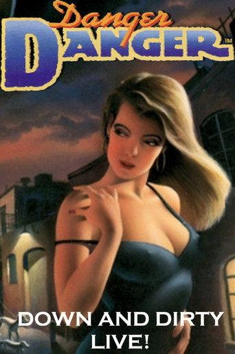 Danger Danger: Down and Dirty - Live! (1990) poster