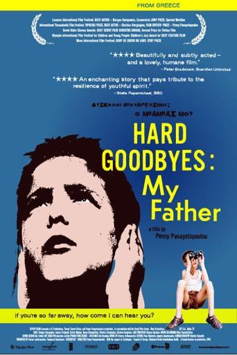 Hard Goodbyes: My Father (2002) poster