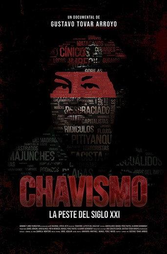 Chavismo: The Plague of the 21st Century (2018) poster