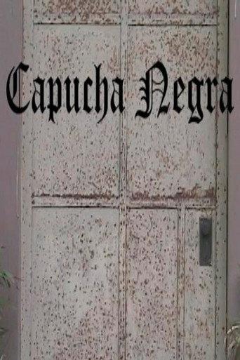 Capucha Negra (2006) poster