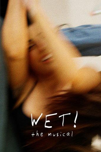 WET! The Musical () poster