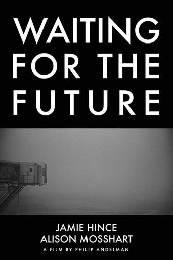 Waiting for the Future () poster