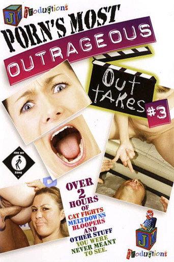 Porn's Most Outrageous Outtakes 3 (2009) poster