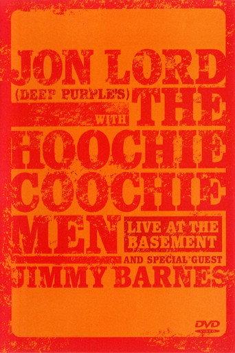 Jon Lord with The Hoochie Coochie Men: Live at The Basement (2003) poster