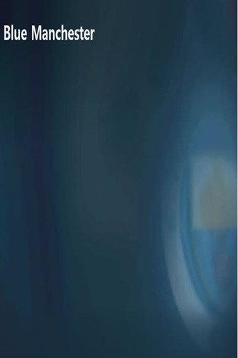 Blue Manchester () poster