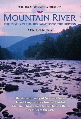 MOUNTAIN RIVER - The Esopus Creek: Headwaters to the Hudson (2020) poster