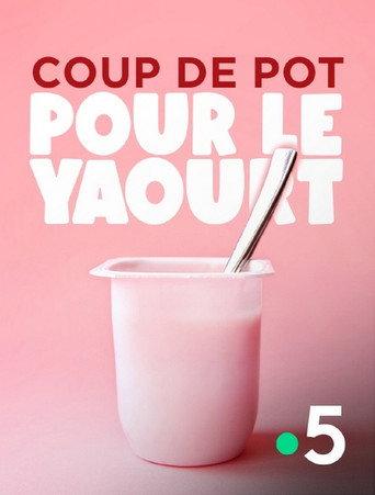 Coup de pot pour le yaourt (2024) poster