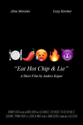 Eat Hot Chip & Lie () poster