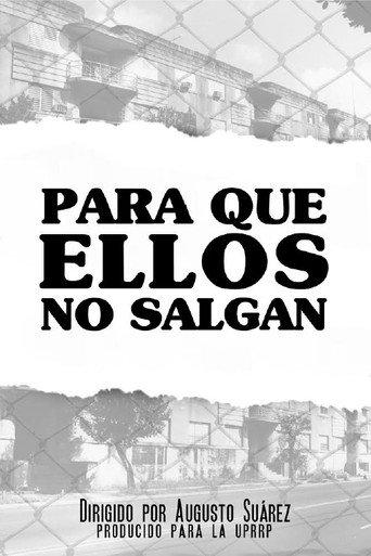 Para que ellos no salgan (2018) poster