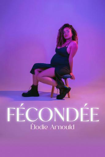 Élodie Arnould : Fécondée (2023) poster