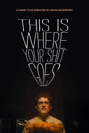 This Is Where Your Shit Goes (2019) poster