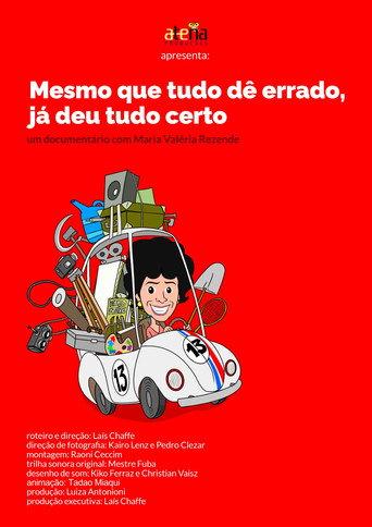 Mesmo que tudo dê errado, já deu certo () poster