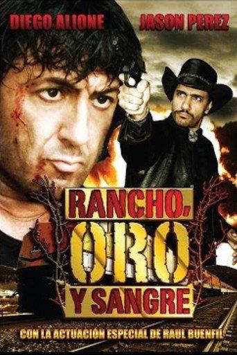 Rancho, Oro y Sangre (2009) poster